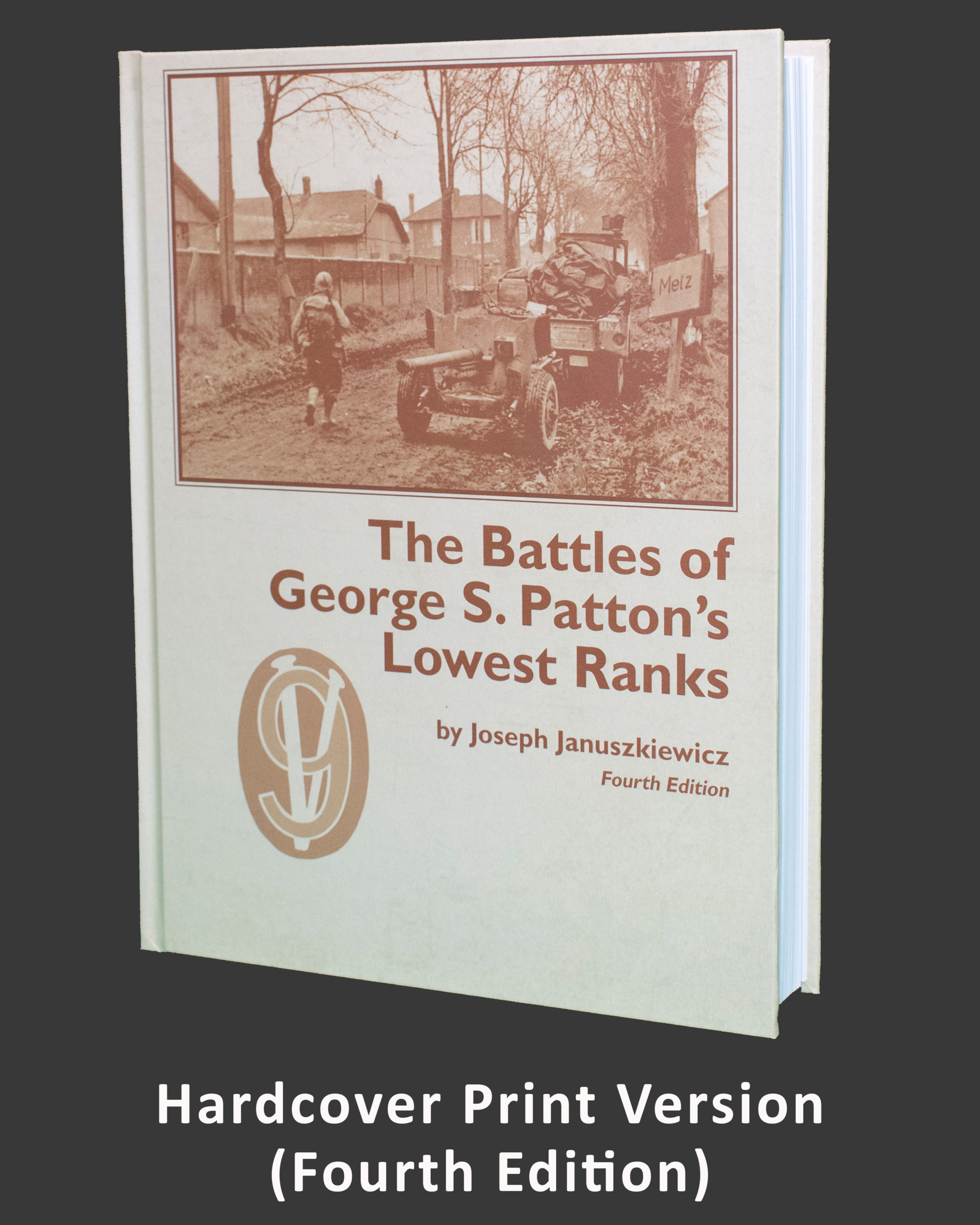 Order Now – The Battles of George S. Patton's Lowest Ranks
